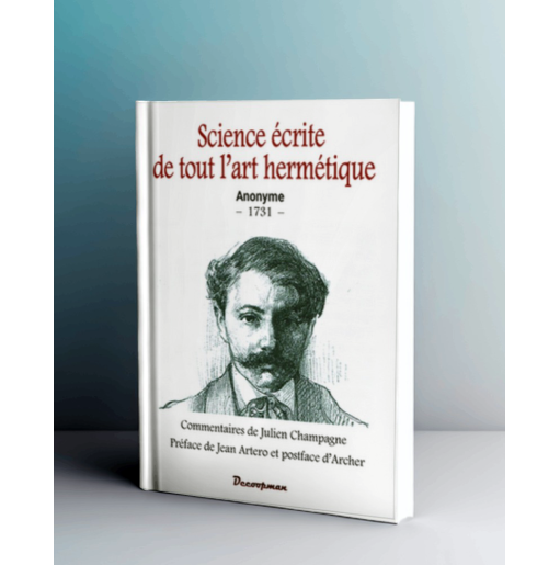 Science écrite de tout l'art hermétique