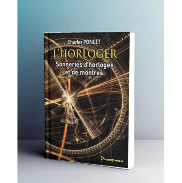 L'Horloger II - Sonneries d'horloges et de montres