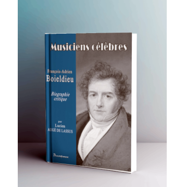 François-Adrien BOIELDIEU - Les musiciens célèbres