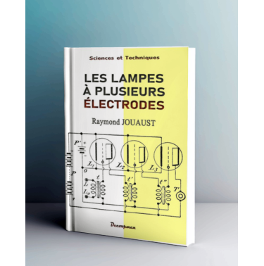 Les lampes à plusieurs électrodes