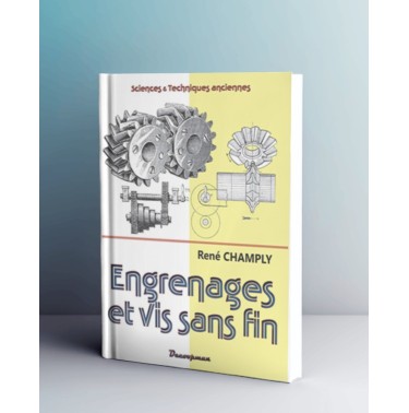 Engrenages et vis sans fin