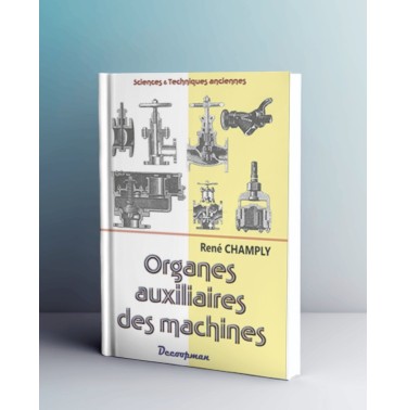Organes auxiliaires des machines