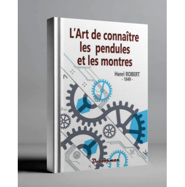 L'art de connaître les pendules et les montres