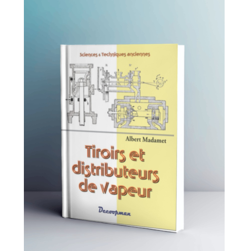 Tiroirs et distributeurs de vapeur